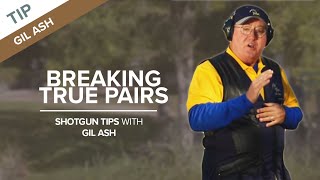 The Secret to Breaking True Pairs  Shotgun Tips with Gil Ash [upl. by Hughie]