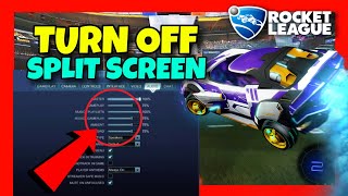 How to TURN OFF SPLIT SCREEN in Rocket League ✅ FULL GUIDE  DISABLE Split Screen in ROCKET LEAGUE [upl. by Epolenep]