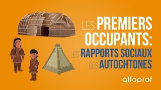 Les premiers occupants  les rapports sociaux des Autochtones  Histoire  Alloprof [upl. by Kylila294]