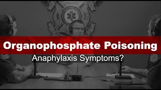 AFR EMS Case Studies Organophosphate Poisoning [upl. by Eerol694]