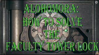 Hogwarts Legacy ALOHOMORA  HOW TO SOLVE THE FACULTY TOWER LOCK [upl. by Lirrehs225]