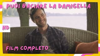 Puoi baciare la damigella  HD  Romantico  Film Completo in Italiano [upl. by Lon]