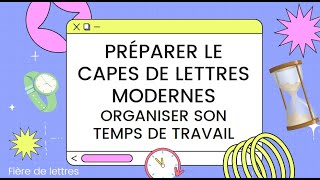 Préparer le CAPES de Lettres Organiser son temps de travail  PARTIE 1  Pendant la préparation [upl. by Aliahkim]