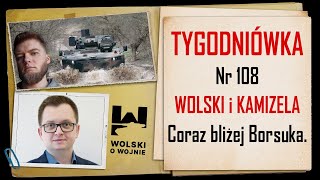 Wolski z Kamizelą Tygodniówka Nr 108 Coraz bliżej quotBorsukaquot [upl. by Nonnaehr896]