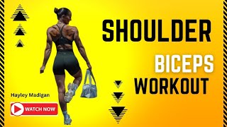 Get Sculpted Shoulders amp Biceps with Hayley Madigans Ultimate Workout [upl. by Enylecoj267]