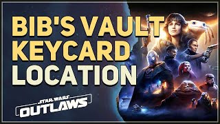 Bibs Vault Keycard Location Star Wars Outlaws [upl. by Gargan342]