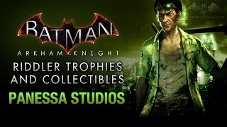 Batman Arkham Knight  Riddler Trophies  Panessa Studios [upl. by Akcir]