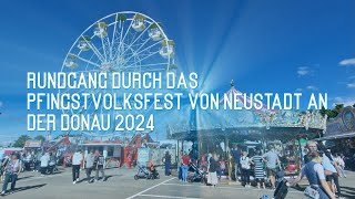 Pfingstvolksfest Neustadt an der Donau Rundgang 2024 Volksfest Neustadt an der Donau 2024 [upl. by Siuqcram84]