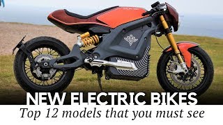 12 New Electric Motorcycles that Will Revolutionize Personal Transport in the Upcoming Years [upl. by Sualokcin]