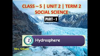 HYDROSPHERE  5TH STANDARD  MATRIC  SOCIAL  TERM 2 UNIT 2 PART 1  Samacheer  Sithara [upl. by Anitnauq372]