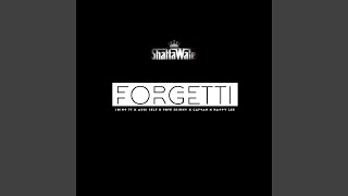 Forgetti feat Joint 77 Addi Self Pope Skinny Captan Natty Lee [upl. by Diskson582]