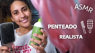 ASMR REALISTA  FAZENDO SEU PENTEADO REALISTA roleplay [upl. by Abbub995]