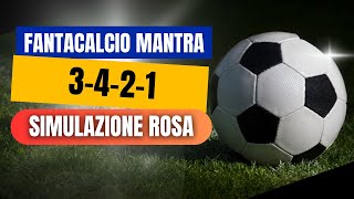 FANTACALCIO Mantra 2425 Simulazione rosa 3421 [upl. by Lateh]