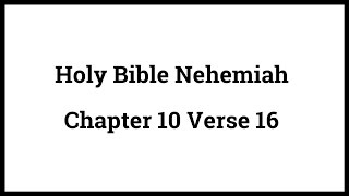 Holy Bible Nehemiah 1016 [upl. by Llieno]