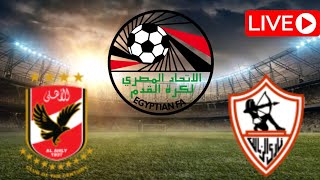 Al Ahly vs Zamalek Egypt Cup 2022 Final  LIVE Match Today [upl. by Ervin703]