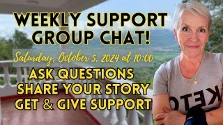 Weekly Support Group Chat  Saturday October 5 2024 [upl. by Atilem800]