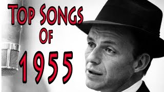 Top Songs of 1955 [upl. by Htebaile]