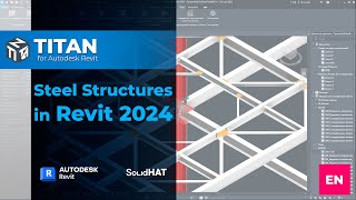 Steel Structures in Revit 2024 and Titan plugin [upl. by Melli]