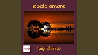 E solo amore [upl. by Malaspina]