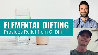 Elemental Dieting Provides Relief from C Diff [upl. by Biel282]