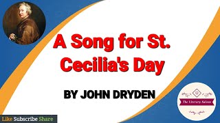 A Song for St Cecilias Day by John Dryden Summary and Explanation in Hindi [upl. by Pricilla]