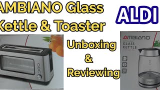 Ambiano Glass Kettle and Toaster ALDI Unboxing and Reviewing Ireland Malayalam Vlog [upl. by Darlene]