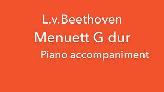 Menuett G dur Beethoven Piano accompaniment [upl. by Tonye361]