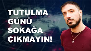 TUTULMA GÜNÜ SOKAĞA ÇIKMAYN [upl. by Palla146]