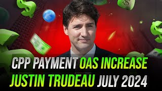 Complete Guide to CPP and OAS Increase July 2024 FOr All Canada retirement benefits [upl. by Jemy534]