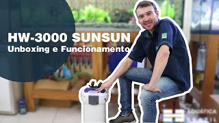 HW3000  Canister da SUNSUN UNBOXING E FUNCIONAMENTO [upl. by Amuwkuhc]