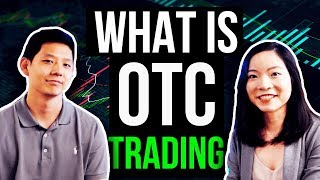 OTC Trading Explained  How Can You Benefit from OTC Trading [upl. by Stubstad]