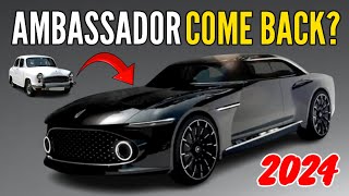 New Ambassador 2024 Coming to India [upl. by Sucramej]