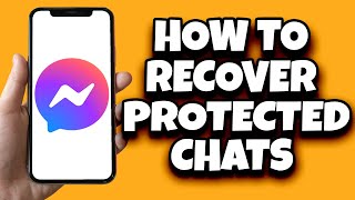 How To Recover EndToEnd Encrypted Chats In Messenger Fast [upl. by Radu121]