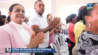 Misa de Oración por los Enfermos 11092024 EN VIVO [upl. by Hanforrd]