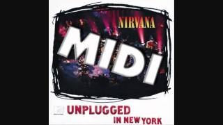 Nirvana Plateau MTV Unplugged  Midi Sound [upl. by Airdni403]