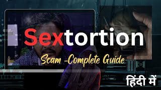 Sextortion Scam  What To Do  Complete Guide And Solutions ✅ [upl. by Frederiksen]