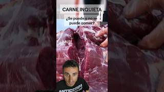 Carne inquieta se puede comer curiosidades supervivencia emergencia [upl. by Leasia]