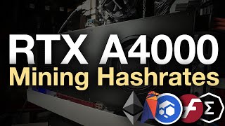 RTX A4000 Mining Hashrates amp Profitability Ethereum Ravencoin Ergo Firo Flux [upl. by Allekram]