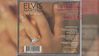 Elvis Martinez  Serpiente Audio Oficial álbum Musical Así te Amo  2003 [upl. by Treblig659]