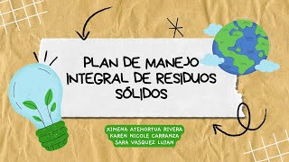 Plan de Manejo integral de residuos solios [upl. by Anitsyrhc]