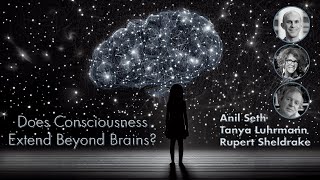 Does Consciousness Extend Beyond Brains The 2023 Holberg Debate feat Seth Luhrmann Sheldrake [upl. by Smailliw]