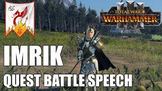 Imrik Quest Battle Speech [upl. by Eilram]