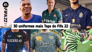 Os 30 Uniformes mais Tops do FIFA 22 [upl. by Vladamar]