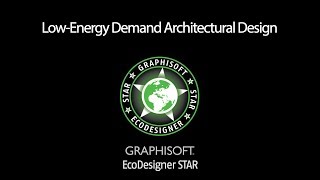 EcoDesigner STAR Workflow Low Energy Demand Architectural Design 5 of 6 [upl. by Dwane868]