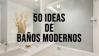 Baños Modernos Lo que no te puedes perder  Diseño de Baños Modernos [upl. by Flodur]