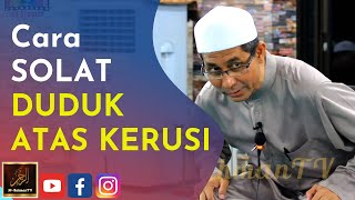 Syeikh Ahmad Faisol  Cara SOLAT DUDUK ATAS KERUSI [upl. by Noruq]