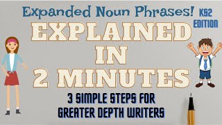 🆕Expanded Noun Phrases KS2 👉 in 2 MINUTES  A Must Watch [upl. by Yuu]