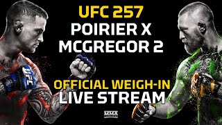 UFC 257 Poirier vs McGregor 2 Official WeighIn LIVE Stream  MMA Fighting [upl. by Anirak]