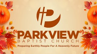 Parkview Baptist Church Sunday AM 10202024 [upl. by Strohben]