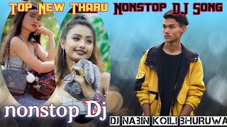 New Tharu Nonstop DJ song  Nonstop DJ Song  Best Tharu Nonstop DJ song 2078DJ Nabin Koili Bhuruwa [upl. by Euqinor]